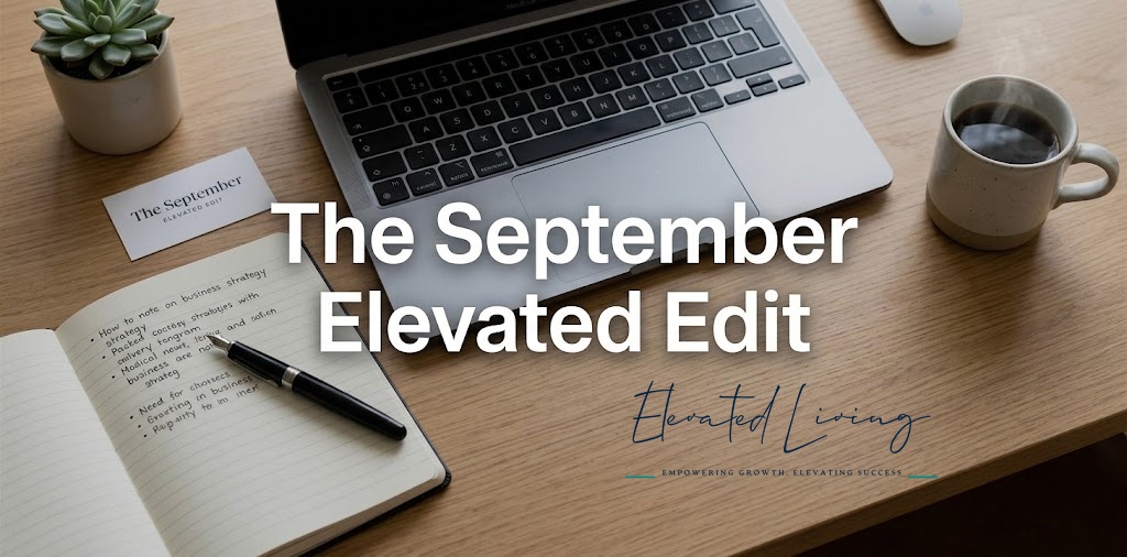 The September Elevated Edit
